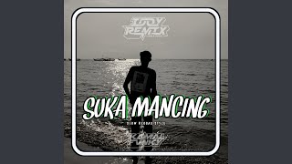 SUKA MANCING