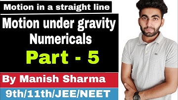 Motion under gravity numericals part 5 #class11thphysics #iit #neet #jee #manishsirphysics #msp