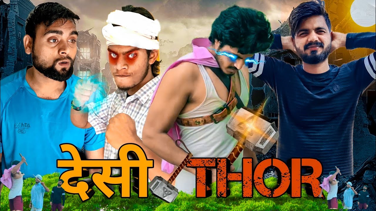 देसी Thor | The Over Boys | Team Tob