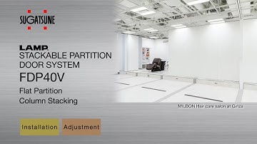 [INSTRUCTIONS🛠] FDP40V - STACKABLE DOOR PARTITION SYSTEM - Sugatsune Global