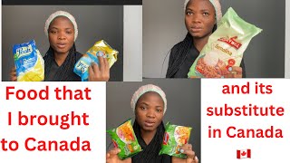 Foodstuff that I brought to Canada 🇨🇦 and Nigeria Food substitutes in Canada  #canada #relocation