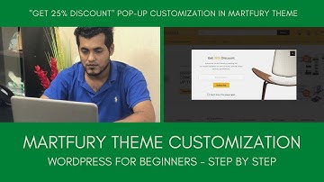 Martfury Theme Customization 08 - "GET 25% DISCOUNT" POP-UP Customization in Martfury Theme