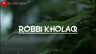 SHOLAWAT PENYEJUK HATI TERBARU || Sholawat Robbi Kholaq beserta lirik dan terjemahan || Sholawat NCS