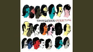 Video thumbnail of "Tommy Guerrero - The Spirit Form"