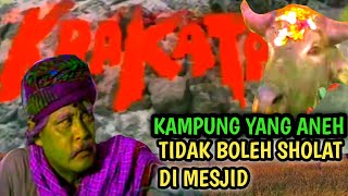 KAMPUNG ANEH SIAPA PUN TIDAK BOLEH SHOLAT DI MESJID | KRAKATAU 1977