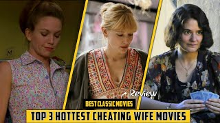 Top 3 Best Unhappy Wifes Betrayal Movies Review By Cine Detective