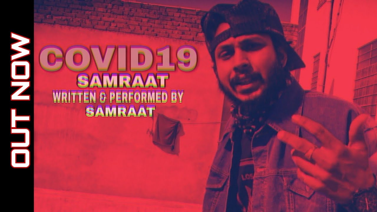 COVID19 l SAMRAAT l 2020 l INDIA FIGHTS CORONA l HINDI RAP SONG ON VIRUS l CORONA VIRUS SONG 2020