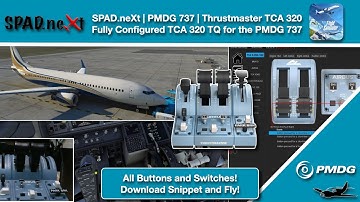 MSFS | SPAD.neXt | PMDG 737 | Thrustmaster TCA 320 TQ Config