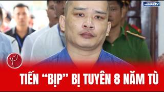 Download lagu Tien 'Bip' sentenced to 8 years in prison