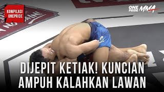 Dijepit Ketiak! Kuncian Ampuh Kalahkan Lawan || Kompilasi One Pride MMA