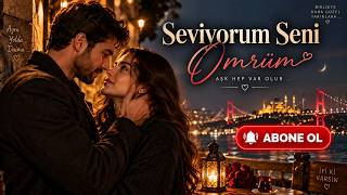 Seviyorum Seni Ömrüm ❤️ | Türkçe Aşk Şarkısı 2026