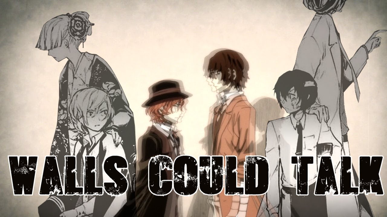 Soukoku ♥ walls could talk ♥ BSD amv
