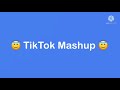 NEW TikTok mashup