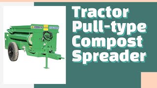[Chojeon Agricutural Machinery] Tractor Pull type Compost Spreader