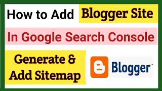 Add Blogger Site to Google Search Console | Add Sitemap