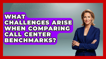 What Challenges Arise When Comparing Call Center Benchmarks? - Call Center Pro Strategies