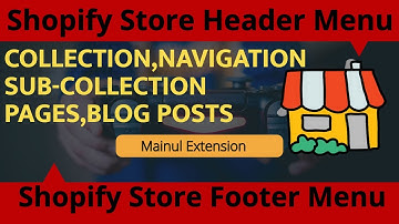How To Set Up Shopify Collection, Sub-Collection, Shopify Pages, Footer Menu Bangla Tutorial