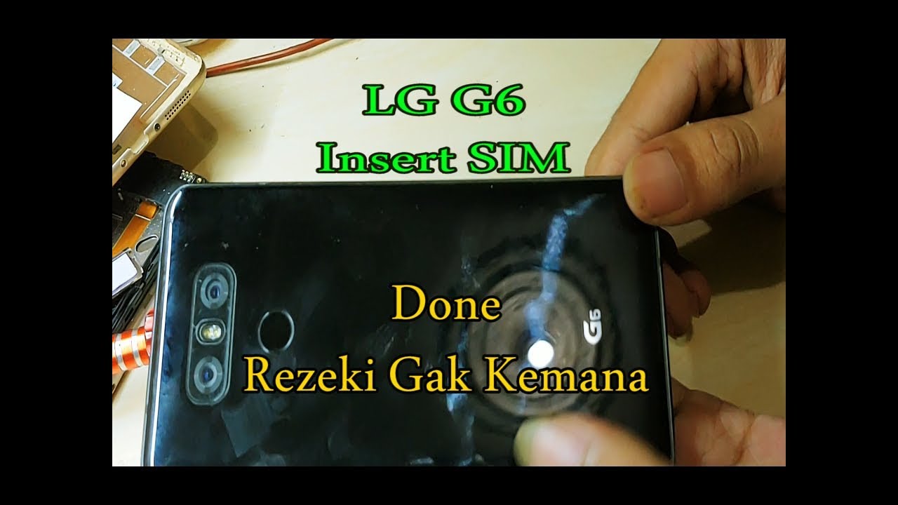 Lg G6 Insert Sim || Sim Tidak Terdeteksi || Bongkar Langsung Nota - Youtube