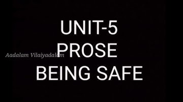 8th STD ENGLISH | UNIT- 5 | PROSE | BEING SAFE