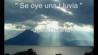 Watch Joel Ruano Se Oye Una Lluvia video