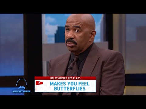 5 Relationship Red Flags You Should Never Ignore Ii Steve Harvey