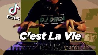 DJ VIRAL TIK TOK C'EST LA VIE NEW REMIX 2020