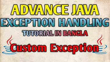 JAVA Exception Handling Bangla Tutorials 51 - Custom Exception