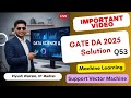 GATE DA 2025 Solutions | Support Vector Machine, Machine Learning |  GATE Data science PYQ #gateda