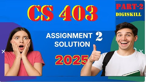 cs 403 assignment 2 SOLUTION fall 2025|PART 2|DIGISKILL