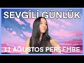 Sevgili Günlük 11 Ağustos Perşembe ✍🏻 #vlog #deardiary #onedaywithme #benimlebirgün #buseözdil