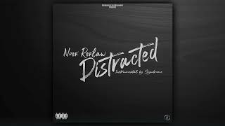 Noek Reklaw - "Distracted"