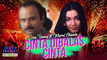 YUS YUNUS FEAT. MURNI CHANIA - CINTA DIBALAS CINTA [OFFICIAL MUSIC VIDEO] LYRICS