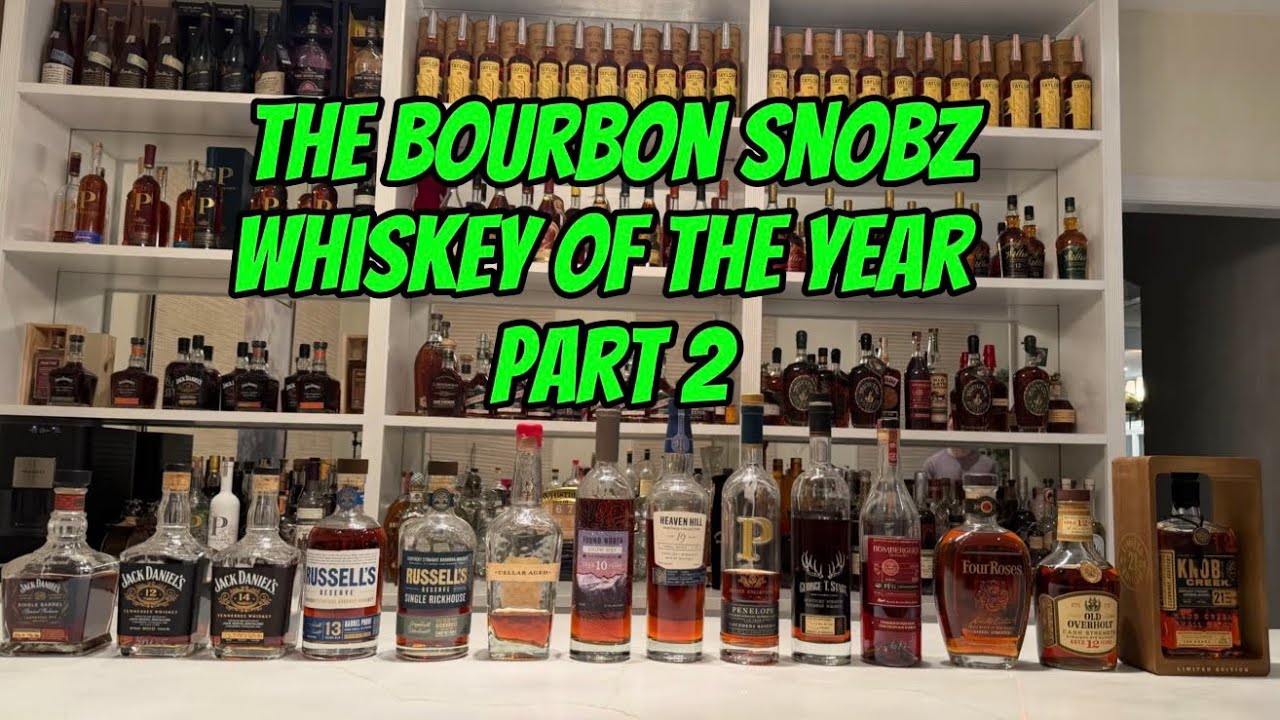 Whiskey of the Year 2025 - The Bourbon Snobz Blind Tasting Part 2