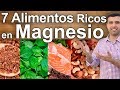Alimentos Ricos en Magnesio - Lo Que Debes Comer Para no Comprar Cloruro de Magnesio
