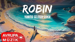 Robin - Yanıma Gelmen Gerek (Official Audio) by Avrupa Müzik 945 views 3 weeks ago 2 minutes, 17 seconds