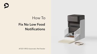 Fix No Low Food Notification | PETLIBRO One RFID Pet Feeder