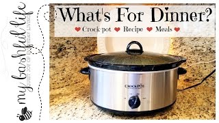 What's for dinner? / crock-pot recipes meals