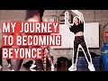 My Journey To Becoming Beyoncé