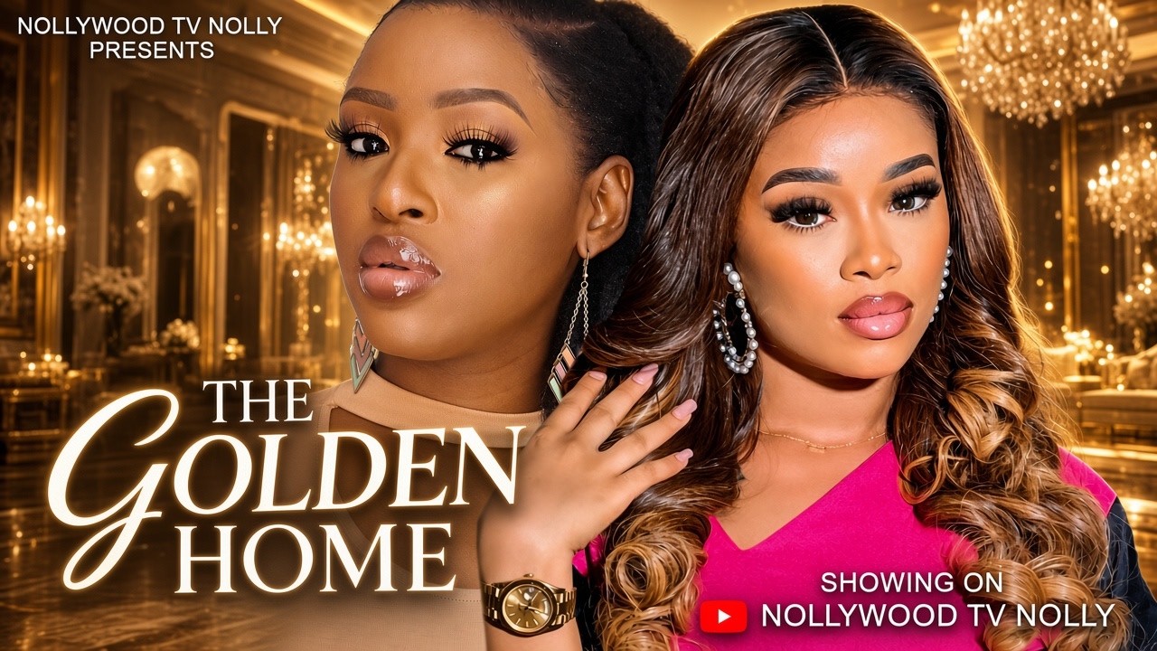 The Golden Home | Chinonso Arubayi, Onyii Alex | Full 2026 Latest New Nigerian Movie