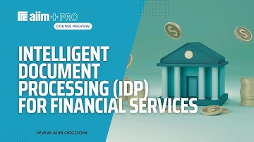IDP for Finance Services - a Video Preview of a training Course at aiim.org