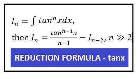 Reduction formula for tanx