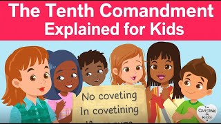 The Tenth Commandment Explained for Kids | Catechism for Kids