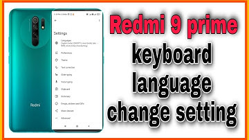 Redmi 9 prime keyboard language change settings//Redmi 9 prime me keyboard language change kaise kre