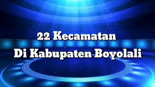 22 Kecamatan di Kab Boyolali(2)