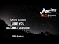 Tatiana Manaois Like You Karaoke Lyrics McPsalmy