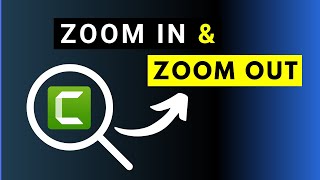 How to Zoom In and Out of Video in Camtasia  - Camtasia Tutorial on Zoom In Zoom Out Best Practices