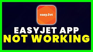 Easy Jet App Not Working: How to Fix easyJet App Not Working screenshot 2