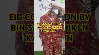 EID COLLECTION BY BIN SAEED CHIKEN KARI DRESS #taqisons #dress #foryou #foryoupageシforyou