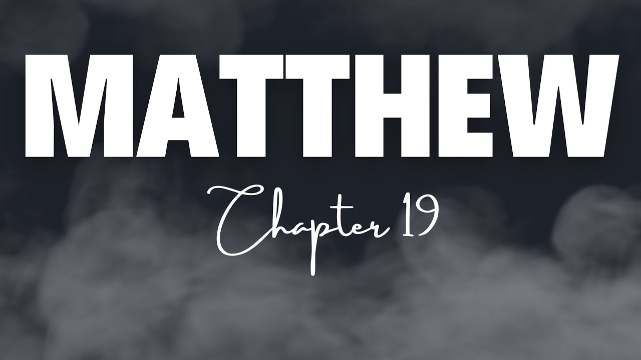 Matthew Chapter 19 New Living Translation NLT YouTube matthew-chapter-19-new-living-translation-nlt-youtube
