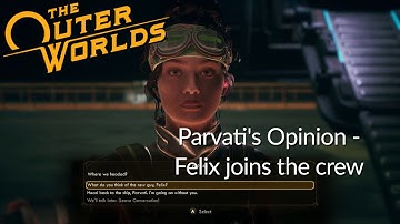 Parvati on Felix Recruitment (The Outer Worlds)